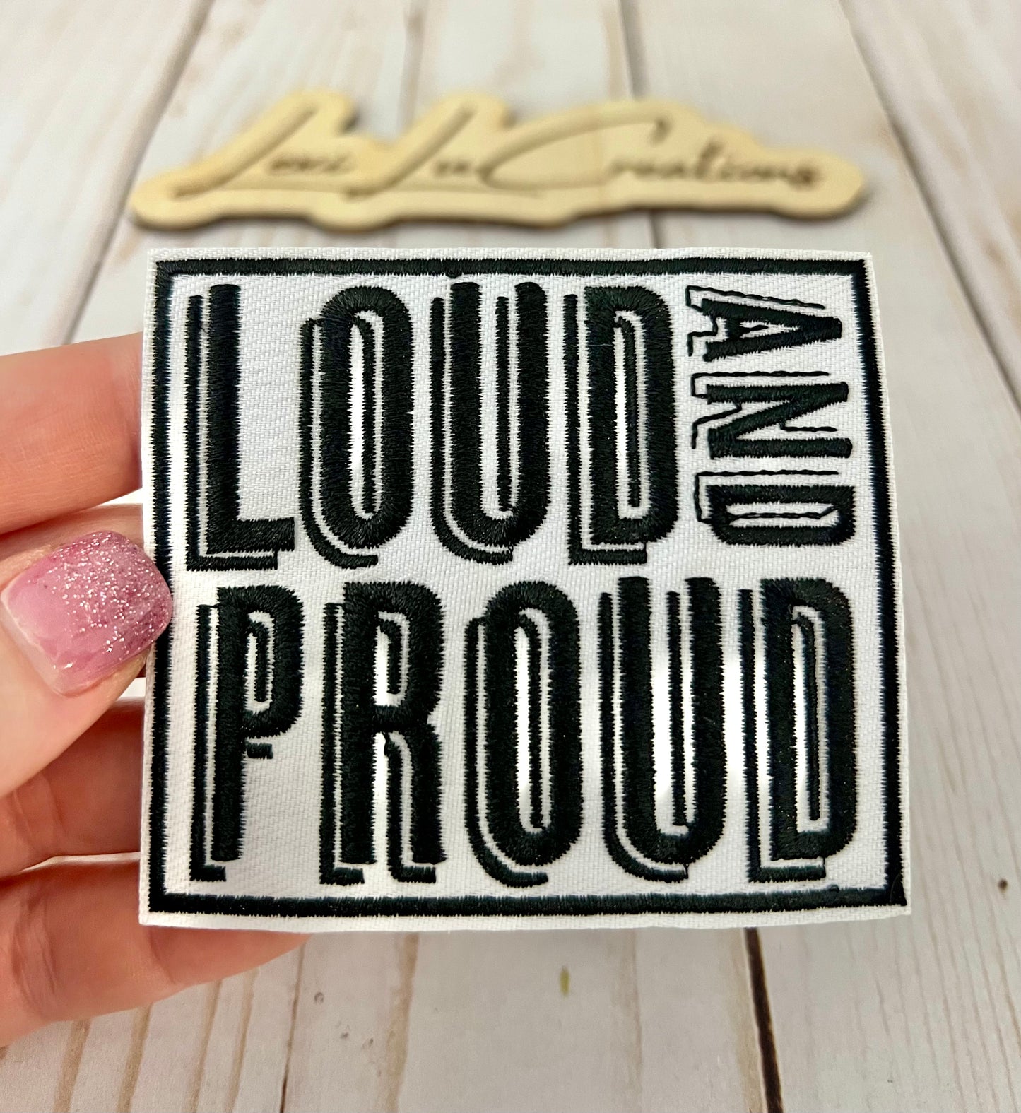 Loud and Proud Hat Patch
