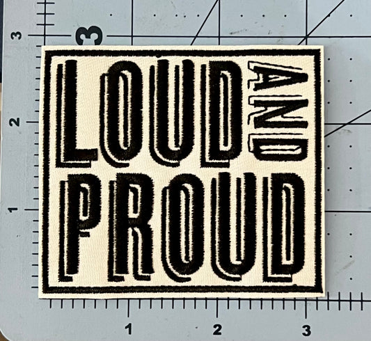 Loud and Proud Hat Patch