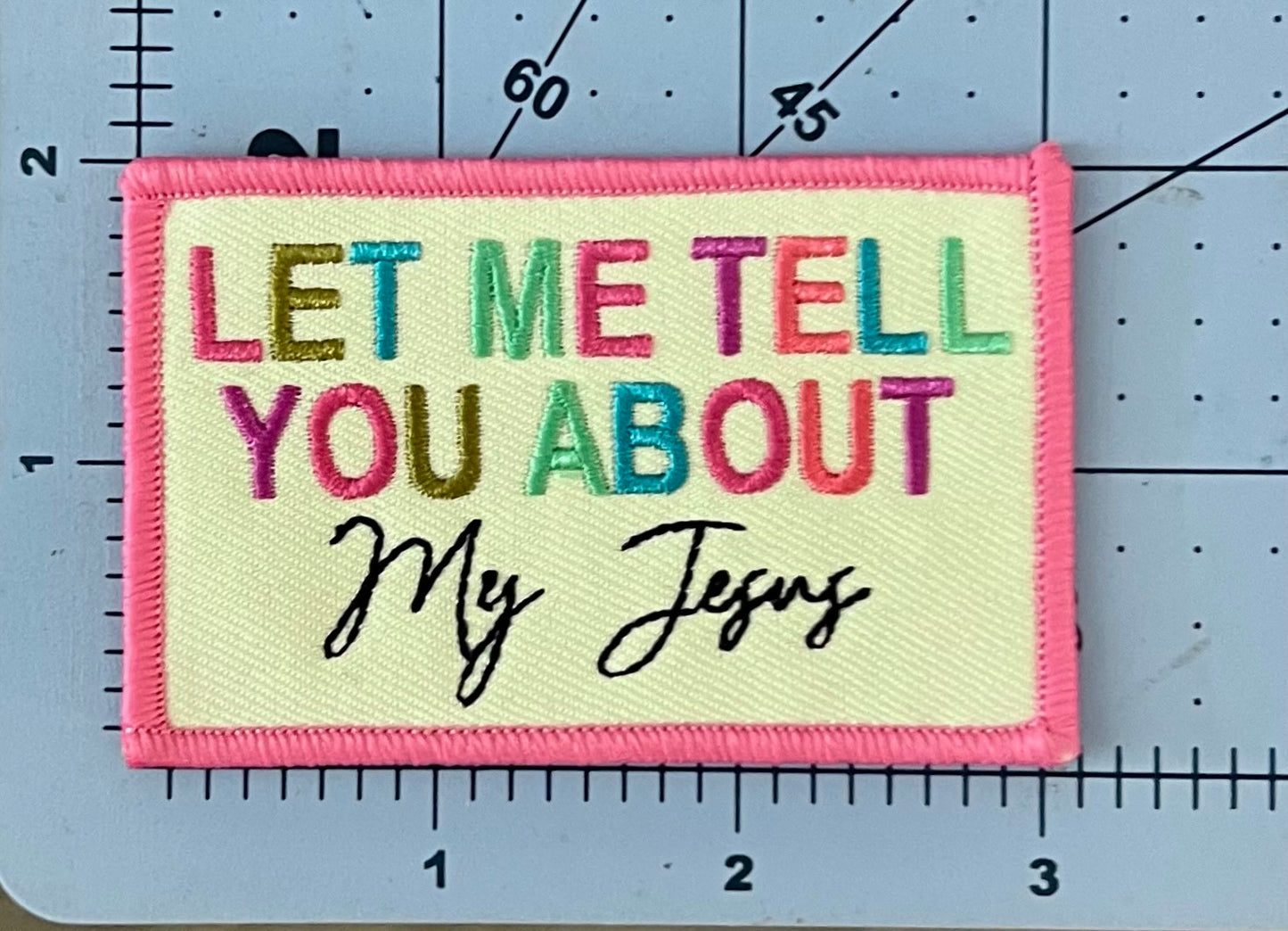 Let Me Tell You About My JESUS Hat Patch