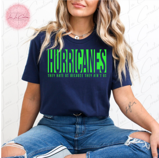 They Hate Us Cuz They Ain't Us Hurricanes Shirt