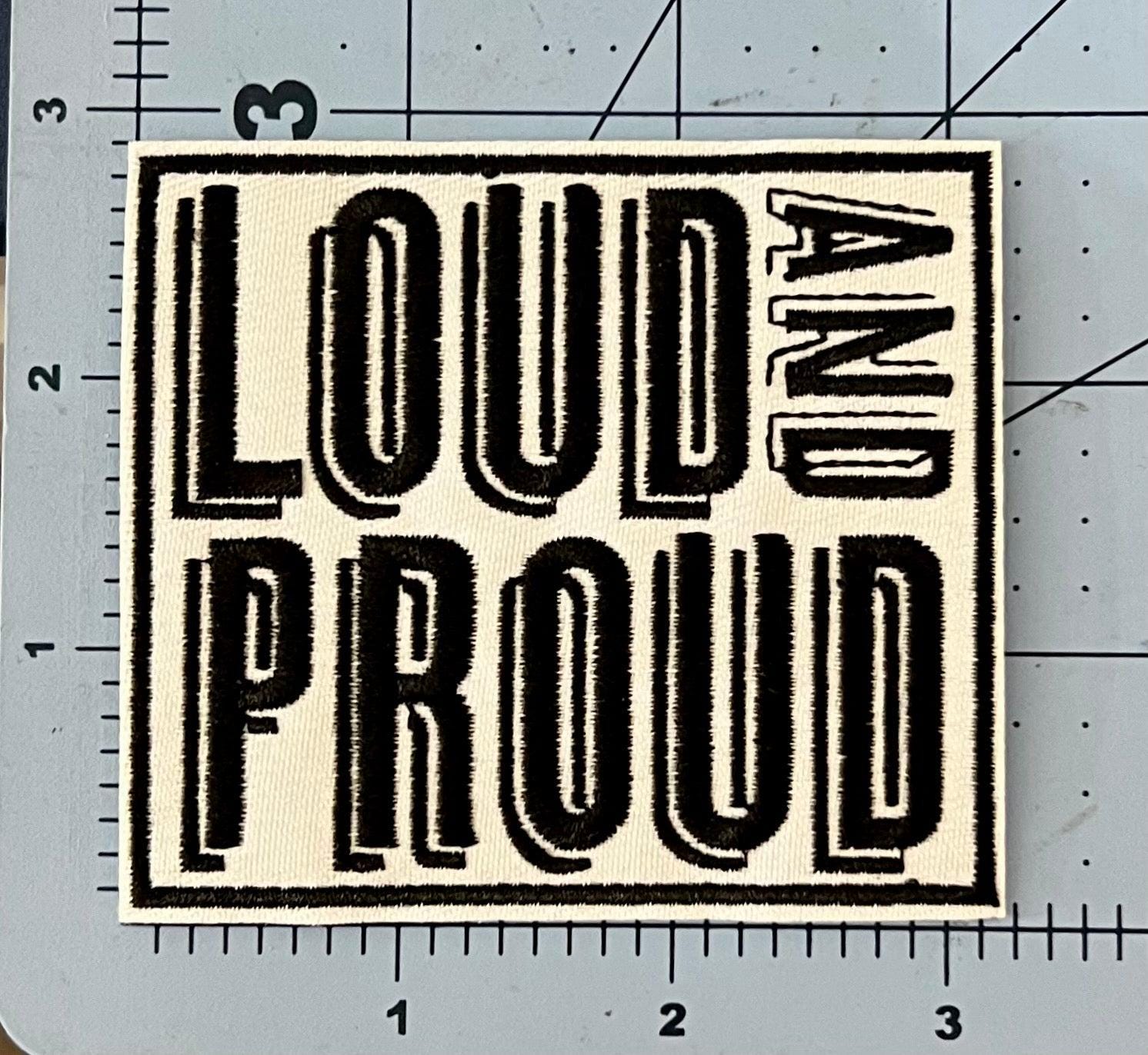 Loud and Proud Hat Patch