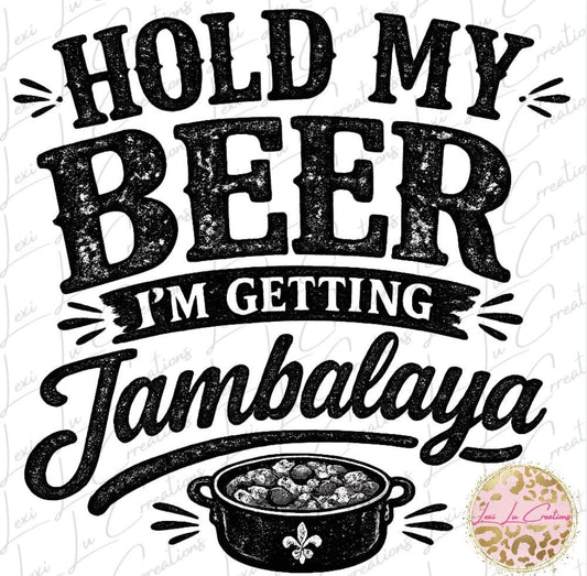 Hold My Beer I'm Getting Jambalaya SVG | Louisiana Cajun SVG | Jambalaya Pot PNG | Tailgate Shirt Design | Instant Digital Download
